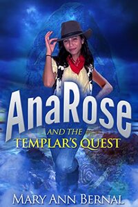 AnaRose and the Templar's Quest: A Historical Action Adventure Novella