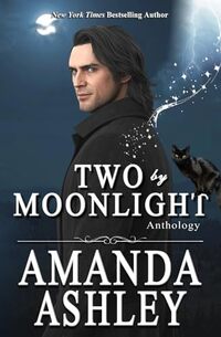 Two by Moonlight - Anthology