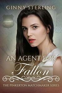 An Agent for Fallon (The Pinkerton Matchmaker Book 60)