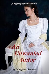 An Unwanted Suitor: A Regency Romance Novella