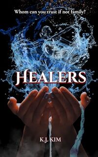 Healers: An Elemental Novel (Elementals Book 2) - Published on Sep, 2024