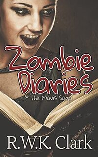 Zombie Diaries: The Mavis Saga