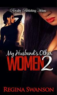 My Husband's Other Women 2 - Published on Nov, 2014