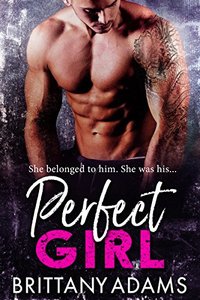 Perfect Girl: An Alpha Male and Virgin Romance