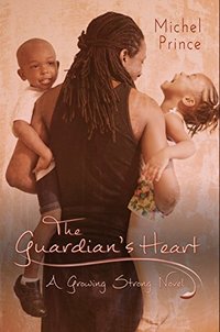 The Guardian's Heart (Growing Strong Book 1)