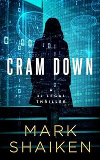 Cram Down (4J Legal Thriller) - Published on Sep, 2023