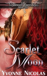 Scarlet Moon (Book 2), Paranormal Romance (The Dragon Queen Series 3)