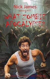 What Zombie Apocalypse?