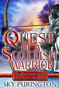 Quest of a Scottish Warrior (The MacLomain Series: Later Years Book 1)