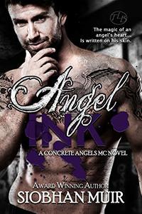 Angel Ink (Concrete Angels MC Book 3)