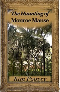 The Haunting of Monroe Manse (Dreamist series)