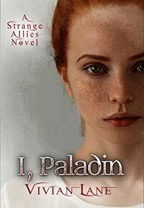 I, Paladin (Strange Allies novels #3) - Published on Sep, 2018