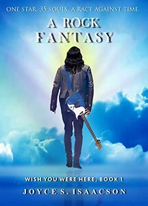 Wish You Were Here: A Rock Fantasy - Published on Mar, 2020