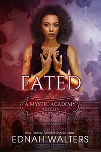 Fated: A Mystic Academy Novella