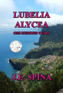 Lubelia Alycea: One Hundred Years