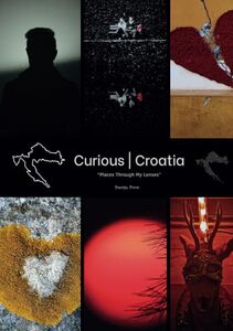 Curious Croatia: Places Through My Lenses