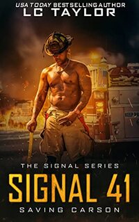 Signal 41: Saving Carson (The Signal Series Book 1)