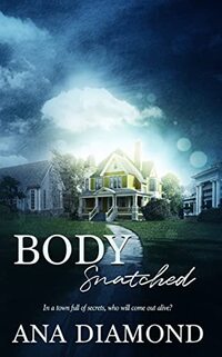 Body Snatched (Body Conscious Book 2) - Published on Nov, 2022