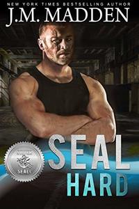 SEAL Hard (Silver SEALs Book 9) - Published on Jul, 2019