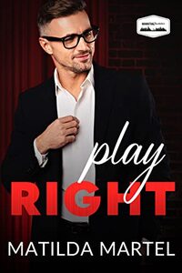 Play Right: Older Man Younger Woman Romance (Manhattan Bachelors Book 2)