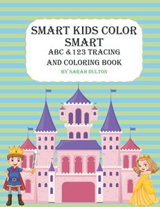 Smart Kids Color Smart: ABC & 123 Tracing and Coloring Book