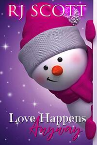 Love Happens Anyway: A fake boyfriend for Christmas story