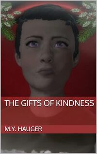 The Gifts Of Kindness