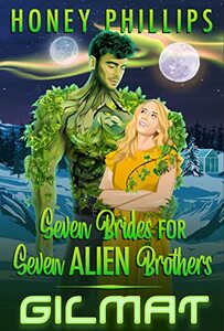 Gilmat (Seven Brides for Seven Alien Brothers Book 7)