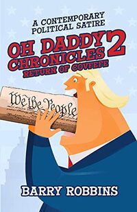 Oh Daddy Chronicles 2: Return of Covfefe