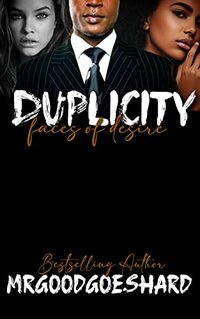 Duplicity: Faces of Desire