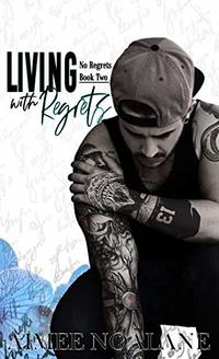 Living with Regrets (No Regrets book 2)