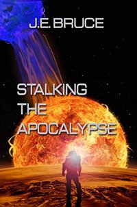 Stalking the Apocalypse (COALITION/ORTHODOXY WARS Book 1)