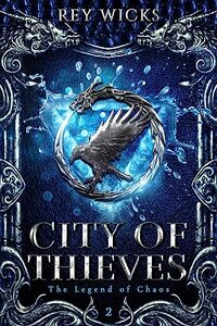City Of Thieves (The Legend of Chaos Book 2)