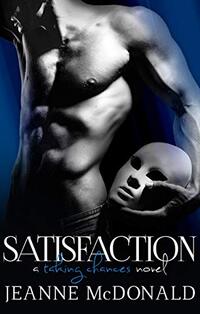 Satisfaction (Taking Chances Series Book 2) - Published on Jan, 2017