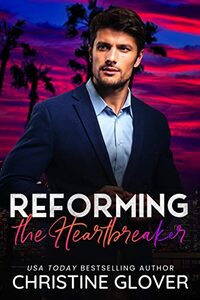 Reforming the Heartbreaker: A Hollywood Heartbreaker Novella (Hollywood Heartbreakers)