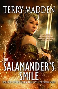 The Salamander's Smile (Three Wells of the Sea Book 2)