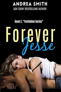 Forever Jesse (Forbidden #2) - Published on Dec, 2015