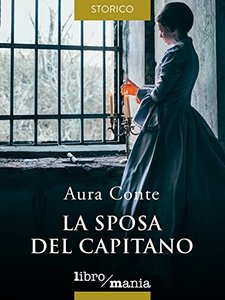 La sposa del capitano (Italian Edition)