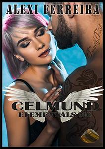 CELMUND: Elemental's MC (book 7) - Published on Sep, 2018