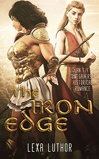 The Iron Edge: An F/F Omegaverse Historical Romance