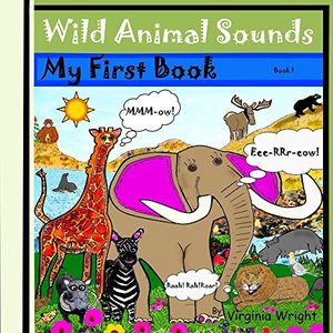 Wild Animal Sounds: My First Book