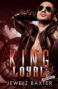 King Loyal (Voodoo Troops MC Series Book 2)