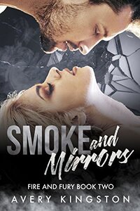 Smoke and Mirrors: (Fire and Fury Book Two)