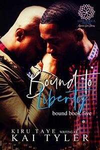 Bound to Liberty (Bound Series Book 5)