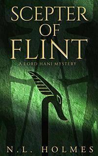 Scepter of Flint (The Lord Hani Mysteries Book 3)