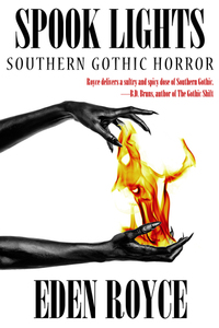 Spook Lights: Southern Gothic Horror