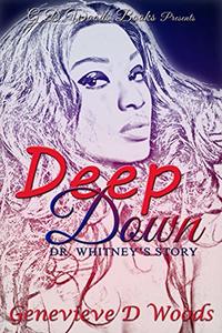 Deep Down, Dr. Whitney's Story