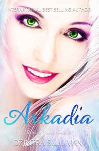Arkadia (Halfway House Series Book 1)