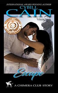 Escape (Chimera Club Stories Book 2)