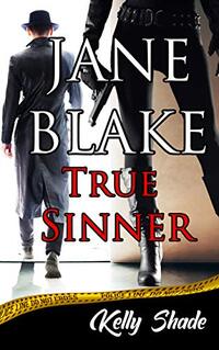 JANE BLAKE: True Sinner - Published on Jun, 2018